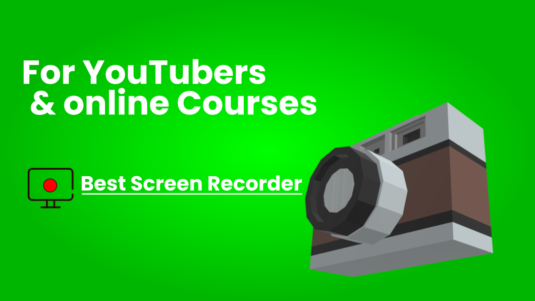 Best screen recorder for you tubers and online course makers